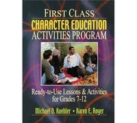 First Class Character Education Activities Program by Michael D. Koehler Paperback Book Karen E. Royer, Michael D. Koehler (Auteur)
