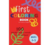 First coloring book: The creative toddler's