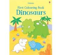 First Colouring Book Dinosaurs Sam Taplin, Maria Pearson (Auteur)