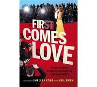 First Comes Love: Power Couples, Celebrity Kinship And Cultural Politics (Paperback) Shelley Cobb, Neil Ewen (Auteur)