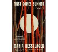 First Comes Summer: A Novel