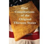 First Constitutions Of The Original Thirteen States