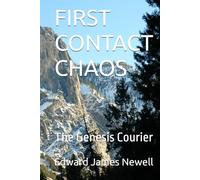 FIRST CONTACT CHAOS: The Genesis Courier