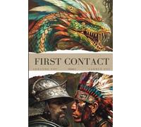 First Contact: Intertwined Destiny (Volume 2)