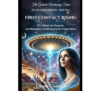 First Contact Risinng: The Yahyel, the Essasani, and Humanity's Awakening in the United States