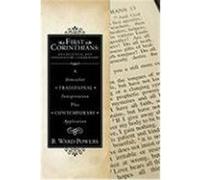 First Corinthians: An Exegetical and Explanatory Commentary: A Somewhat Traditional Interpretation Plus Contemporary Application Powers, B. Ward (Auteur)