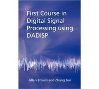 First Course in Digital Signal Processing Using Dadisp - Allen Brown - Arima Publishing - Livre en Anglais Allen BrownAllen Brown (Auteur)
