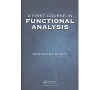First Course In Functional Analysis