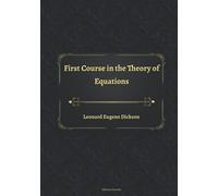 First Course in the Theory of Equations