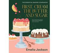 First, Cream the Butter and Sugar /anglais