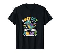 First Day Last One Awake T-Shirt