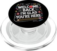 First Day of School Welcome Back I'm Glad You're Here PopSockets PopGrip pour MagSafe