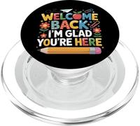 First Day of School Welcome Back I'm Glad You're Here PopSockets PopGrip pour MagSafe