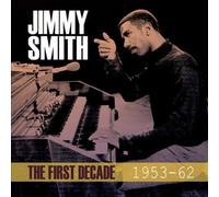 Jimmy Smith - First Decade 1953-62 [New CD]