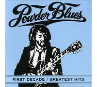 First Decade / Greatest Hits by Powder Blues Band