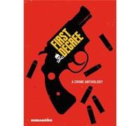 First Degree A Crime Anthology by David F. Walker David F. Walker (Auteur)