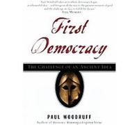 First Democracy Paul Woodruff (Auteur)