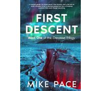 First Descent: A Contemporary Fantasy Holiday Adventure