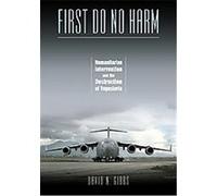 First Do No Harm David N. Gibbs (Auteur)
