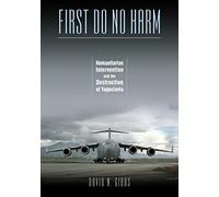 First Do No Harm David N. Gibbs (Auteur)