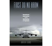 First Do No Harm Humanitarian Intervention and the Destruction of Yugoslavia - Gibbs, David N. - Vanderbilt University Press - ebook (ePub) - Livre