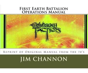 First Earth Battalion Operations Manual: Reprint of Original Manual from the 70's