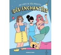 First Éditions (Des)enchantées - Un conte de fée-ministes