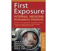 First Exposure to Internal Medicine Ambulatory Medicine by Charles Griffith Paperback Book Andrew R. Hoellein, Charles H. Griffith, Christopher A. Feddock, Steven A. Haist, Tayloe H. Loftus (Auteur)