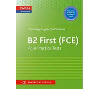 First (FCE) Four Practice Tests (Collins Cambridge English): FCE. Free Access to online test and Training module with answers (Collins English for Exams)