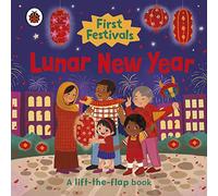 Ladybird – First Festivals: Lunar New Year – A Lift-The-Flap Book