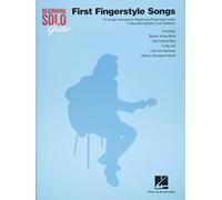 First Fingerstyle Songs: 15 Songs Arranged for Beginning Fingerstyle Guitar in Standard Notation and Tablature