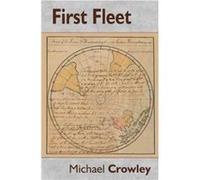 First Fleet by Michael Crowley Inconnu (Auteur)
