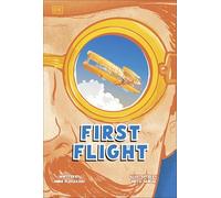 First Flight: The Story of the Wright Brothers