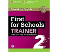 First for Schools Trainer 2 6 Practice Tests without Answers with Audio