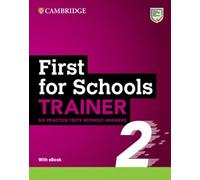 First for Schools Trainer 2 – Six tests sans corrigés + audio téléchargeable avec eBook