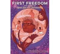 First Freedom: The Story Of Opal Lee And Juneteenth