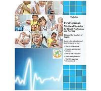 First German Medical Reader For Health Professions And Nursing