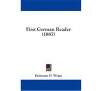 First German Reader (1887) Wrage, Hermann D. (Auteur)