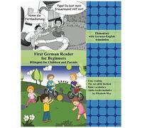 First German Reader: For Beginners (Graded German Readers For Children)