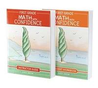 First Grade Math With Confidence Bundle: Instructor Guide + Student Workbook