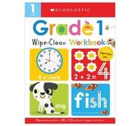 First Grade WipeClean Workbook Scholastic Early Learners WipeClean by Scholastic Scholastic (Auteur)