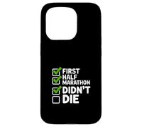 First Half Marathon Didn't Die Runner Humour Coque pour iPhone 15 Pro
