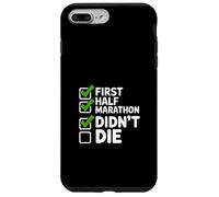 First Half Marathon Didn't Die Runner Humour Coque pour iPhone 7 Plus/8 Plus