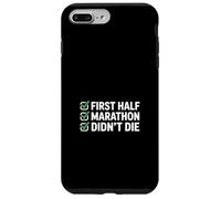 First Half Marathon Didn't Die Runner Humour Coque pour iPhone 7 Plus/8 Plus