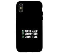 First Half Marathon Didn't Die Runner Humour Coque pour iPhone X/XS