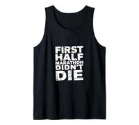First Half Marathon Didn't Die Runner Race Finisher |- Débardeur
