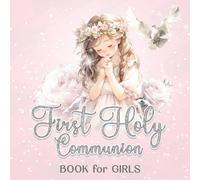First Holy Communion Book for Girls: Memory Book Gift with Space for Blessings, Memories and Guest Signatures | My 1st Communion Keepsake | Pink Edition