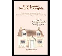 First Home Second Thoughts: What every new homeowner learns - Stories, stumbles, and learnings for smarter home buying.