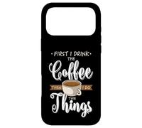 First I Drink The Coffee Caféine Tasse Amoureux de Café Coque pour iPhone 17 Pro Max