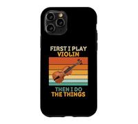First I Play Violin Then I Do The Things Violon Vintage Coque pour iPhone 11 Pro